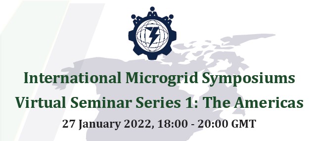 International Microgrid Symposiums Virtual Seminar Series 1: The Americas