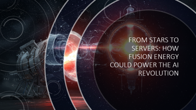 From Stars to Servers: How Fusion Energy Could Power the AI Revolution
