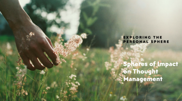 Understanding the Spheres of Impact on Personal Thought Management