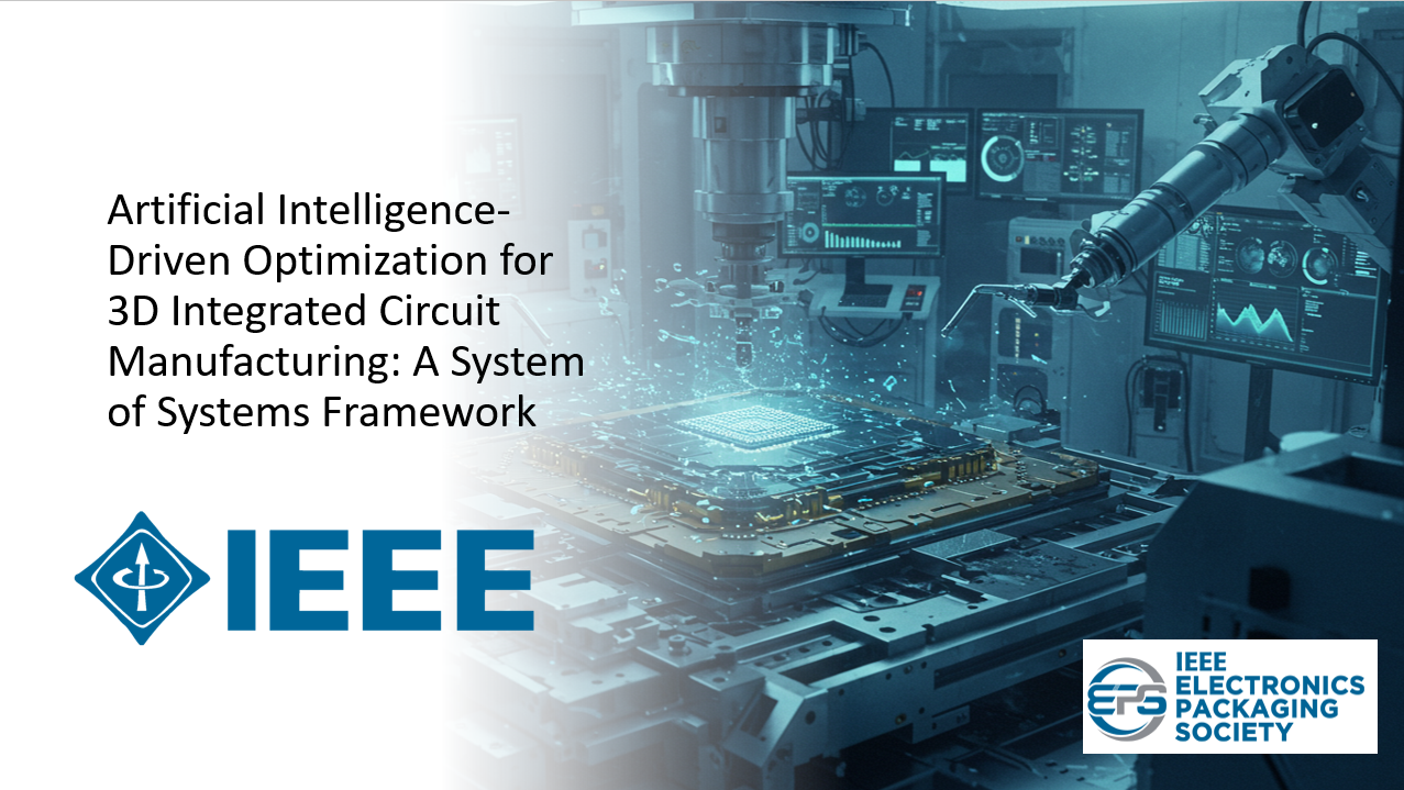Artificial Intelligence-Driven Optimization for Three-Dimensional Integrated Circuit Manufacturing: A System of Systems Framework