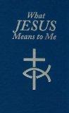 [What Jesus Means to Me]