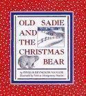 [Old Sadie and the Christmas Bear (Old Sadie & Christmas Bear Nrf CL.)]
