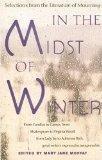 [In the Midst of Winter: Selections from the Literature of Mourning]